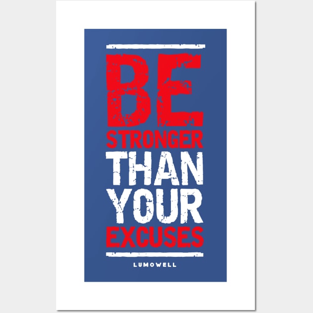 Be stronger than your excuses 1 Wall Art by thuhao5shop